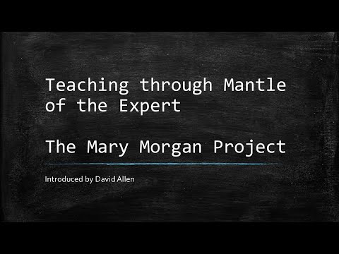 Teaching through Mantle of the Expert: The "Mary Morgan" project