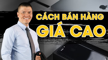 🔥 3 bước để bạn bán được hàng với giá cao | Phạm Ngọc Anh - Mr Why