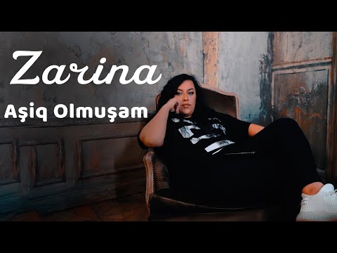 Zarina - Asiq Olmusam (Yeni Klip 2021)