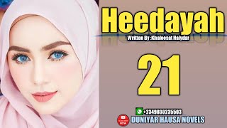 Heedayah Episode 21 (Na Khaleesat Haiydar) hausa novel audio complete Mp3(3)