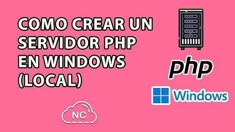 COMO CREAR UN SERVIDOR PHP EN WINDOWS