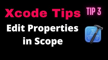 Xcode Tips and Tricks - How to edit the properties in scope very easily.