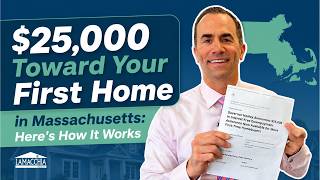 $25,000 Toward Your First Home in Massachusetts: Here's How It Works