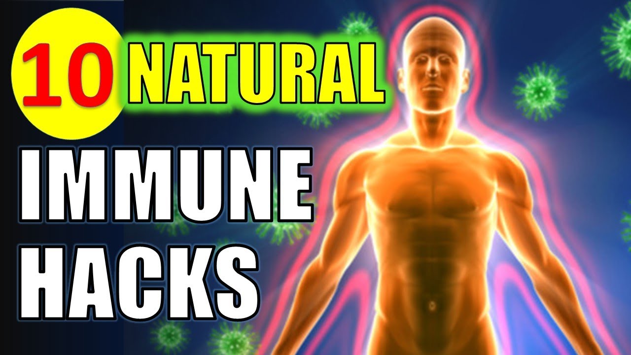 10 Natural Hacks To Boost Your IMMUNE SYSTEM - YouTube