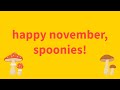 Spoonie Threads |Happy November Spoonies 🍄