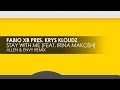 Fabio XB Presents Krys Kloudz Featuring Irina Makosh Stay With Me Allen Envy Remix 