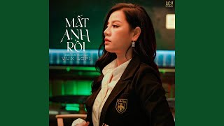 Mất Anh Rồi (VUX Lofi)