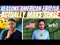 🇬🇧BRIT Reacts To REASONS WHY AMERICAN ENGLISH ACTUALLY MAKES SENSE!