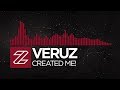 veruz - CREATED ME!