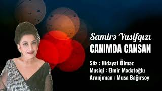 Samirə Yusifqızı - Canımda cansan / Yeni 2020 Resimi