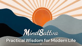 Mind Sattva Practical Wisdom for Modern Life