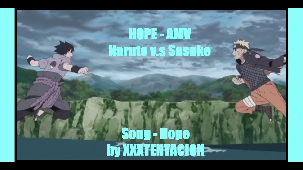 Hope - AMV - Naruto v.s Sasuke