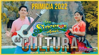 LOS SINCEROS DEL AMOR - cultura[OFICIAL 4K] MAGIC STUDIOS Bolivia 2022
