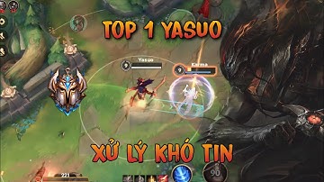 LMHT Tốc Chiến: TOP 1 YASUO SEVER VỚI PHA XỬ LÝ CỰC BẤT NGỜ KHIẾN BẠN PHAI TUA LẠI