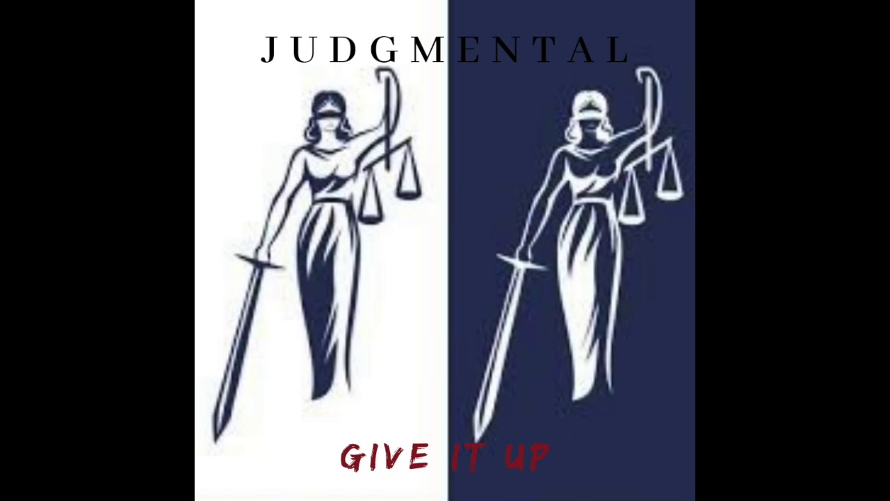 Giv It Up - Judgmental adlı videoyu YouTube'da izle Giv It Up - Judgmental adlı videoyu YouTube'da izle