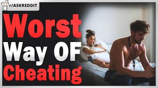 [NSFW] What’s the worst way you have caught someone cheating? (r/AskReddit | Reddit Stories)