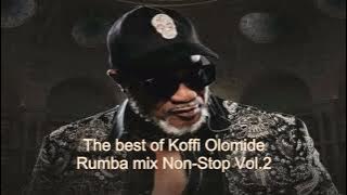 The best of Koffi Olomide Rumba mix Non Stop Vol 2