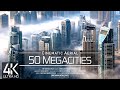 【4K】🌎 Drone Footage 🔥 50 MEGACITIES of the World 2019 🔥 Cinematic Aerial Film