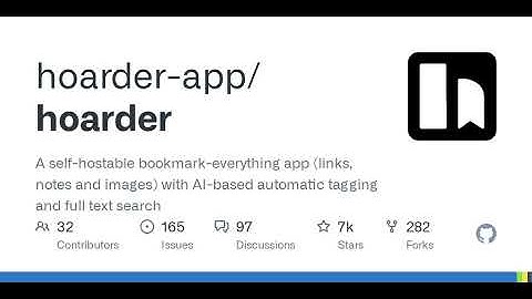 GitHub - hoarder-app/hoarder: A self-hostable bookmark-everything app (links, notes and images) w...