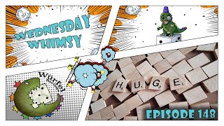 Wednesday Whimsy - Episode 148 - TOP10 Table Hogs