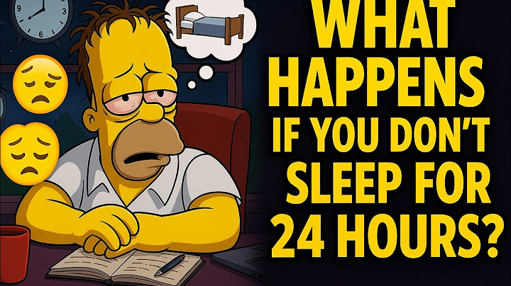 Staying Awake For 24 Hours Straight - The Science Explained