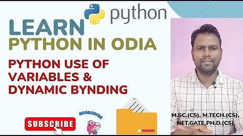 PYTHON use of variables & dynamic binding in Odia | Learn Python in odia | NEP Computer Science 2020