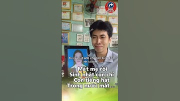 Mất mẹ rồi, sinh nhật con chỉ còn tiếng hát trong nước mắt…” #tintuc