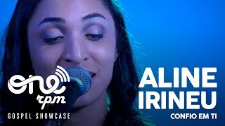 Aline Irineu - Confio em Ti - ONErpm Gospel Showcase