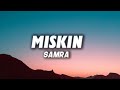 SAMRA - MISKIN (Lyrics)