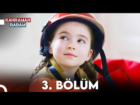 Kahraman Babam 3.Bölüm