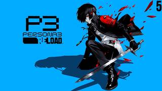Persona 3 Reload Playthrough Part 5