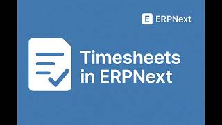 Timesheets in ERPNext