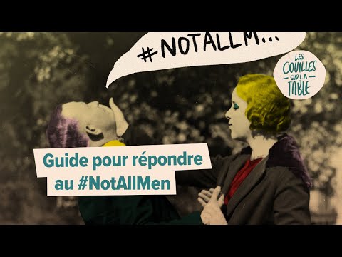 A guide to responding to #NotAllMen