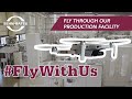 Behnbates  fly through our production facility