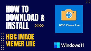 How to Download and Install HEIC Image Viewer Lite For Windows
