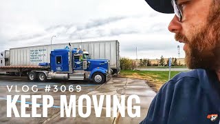 KEEP MOVING! | My Trucking Life | Vlog #3069