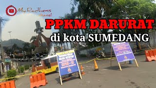 keliling kota Sumedang saat PPKM darurat.Sumedang siap sambut hari raya idul adha 2021.