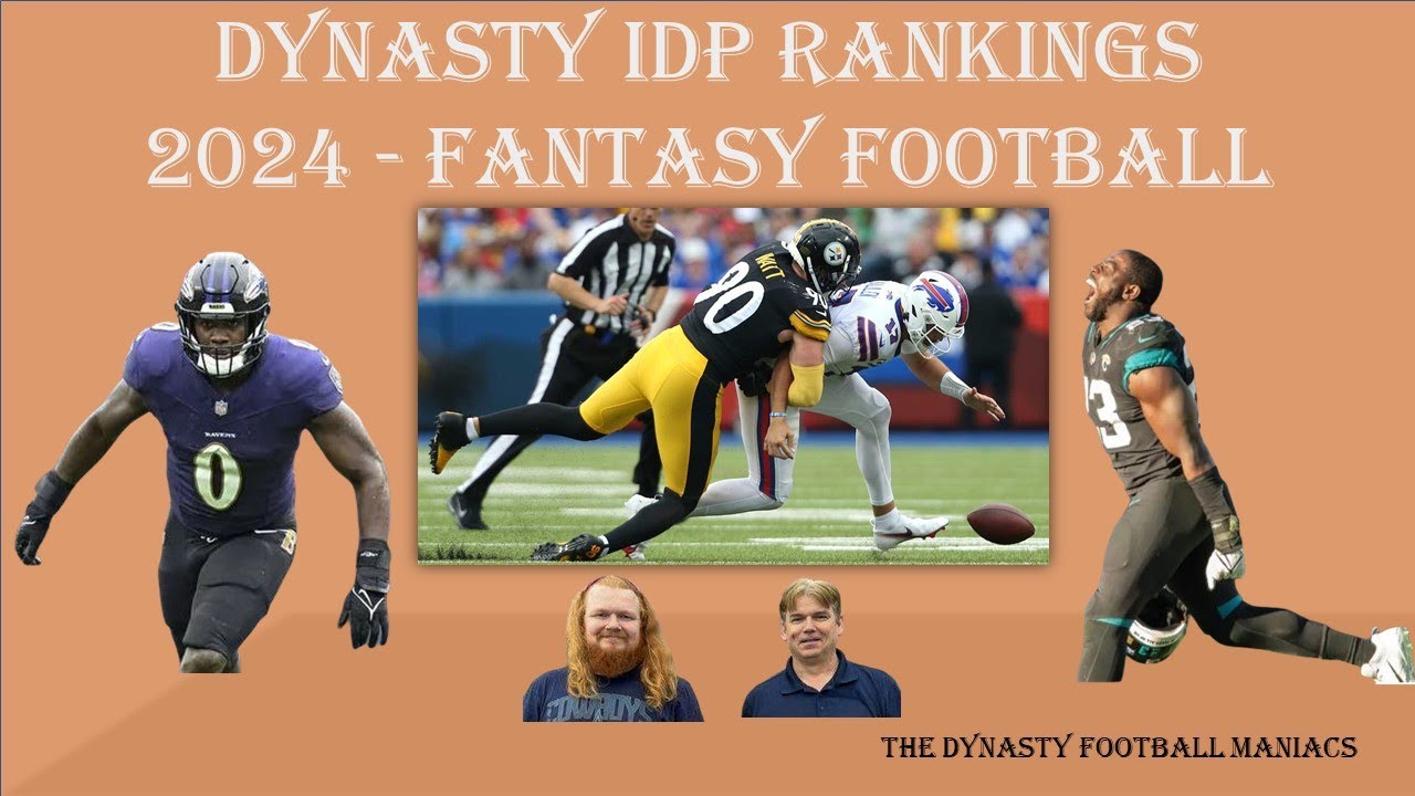 Highlight from show 12 Dynasty IDP Rankings 2024 - Fantasy Football Part 2