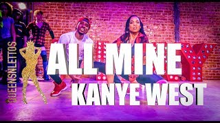 All Mine | Kanye West | Choreography by Aliya Janell & DeShawn Da Prince | Queens N Kings