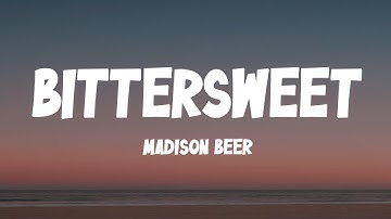 [30 MIN] Madison Beer - bittersweet (Lyrics)