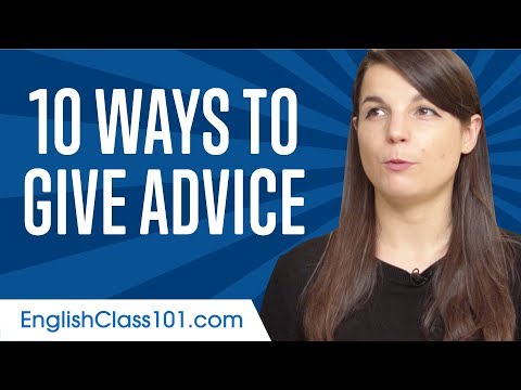 Video: How To Learn To Give Advice