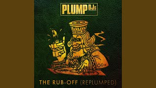 The Rub Off (RePlumped)
