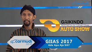 GIIAS 2017 Indonesia - Ada Mobil Apa Saja Sih? Intip Yuk...