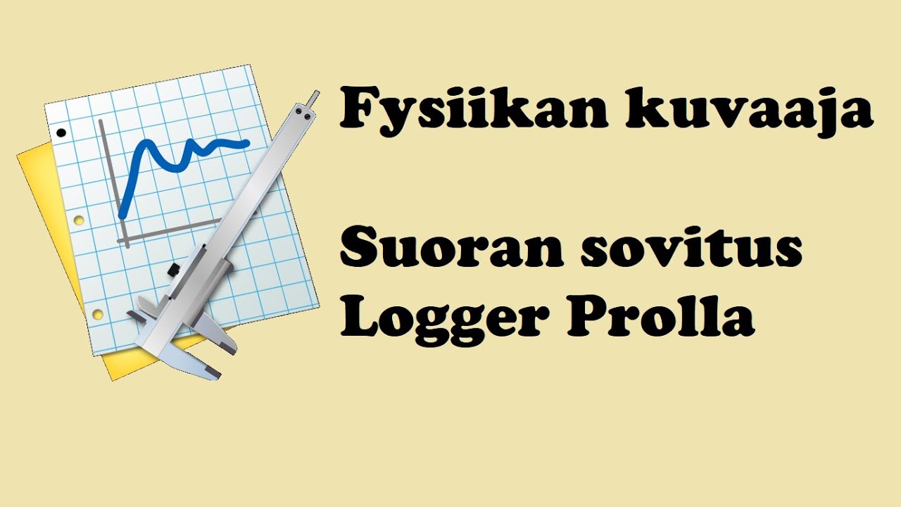 Fysiikan kuvaaja LoggerProlla (suoran sovitus)