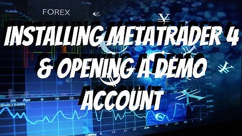 Installing MetaTrader 4 & Opening a Demo Account Guide For Forex Beginners