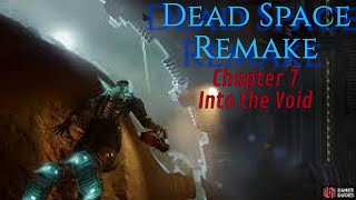 Dead Space Remake | Chapter 7 Into the Void | 1st Ever Playthrough on Hard Difficulty