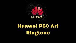 Huawei P60 Art Ringtone Resimi