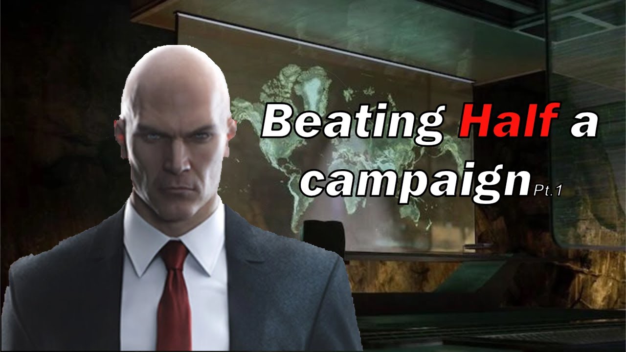 Beating  HALF a hitman campaign