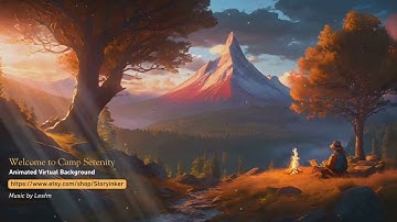 Welcome to Camp Serenity #animatedbackground for #lofi #twitch #zoombackground