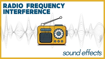 Radio Frequency Interference Sound Effects